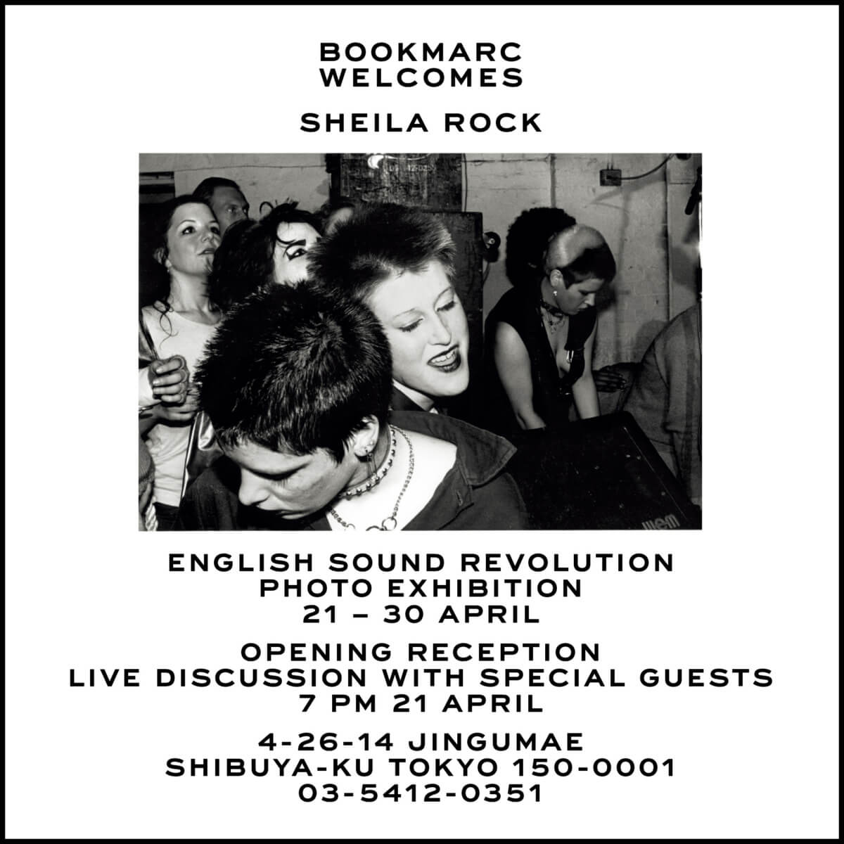 Sheila Rock “ENGLISH SOUND REVOLUTION” Photo Exhibition
