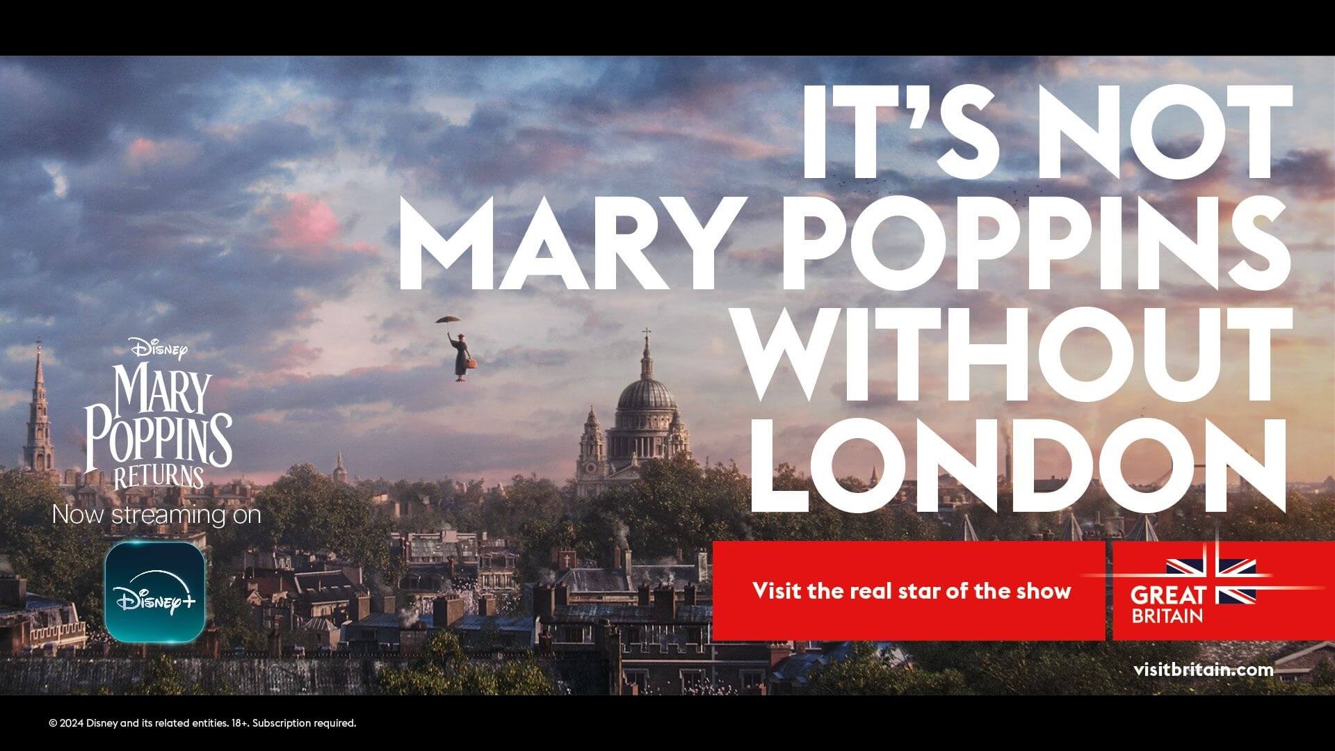 Destination ad with image from the Mary Poppins Returns movie: A woman flying with an umbrella over London's skyline with St Paul's cathedral standing out as landmark during sunrise. Overlaid with copy.